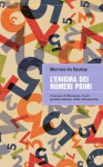 L'enigma dei numeri primi: L'ipotesi di Riemann, il più grande mistero della matematica - Marcus du Sautoy, Carlo Capararo