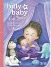 Bitty Baby the Brave - Kirby Larson, Sue Cornelison