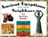 Ancient Egyptians and Their Neighbors: An Activity Guide - Marian Broida