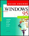 Quick Course in Windows 95 - Joyce Cox