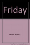 Friday - Robert A. Heinlein