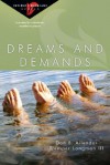 Dreams and Demands - Dan B. Allender, Tremper Longman III