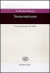 Storia notturna. Una decifrazione del sabba - Carlo Ginzburg