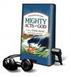 Mighty Acts of God: A Family Bible Story Book - Starr Meade, Deborah Stromberg