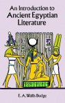 An Introduction to Ancient Egyptian Literature - E.A. Wallis Budge