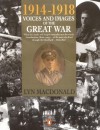 1914-1918 Voices and Images of the Great War - Lyn Macdonald, Shirley Seaton