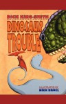 Dinosaur Trouble - Dick King-Smith, Nick Bruel