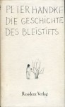 Die Geschichte des Bleistifts - Peter Handke