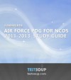 Complete Air Force PDG 2011- 2013 for NCOs Study Guide - John Walters, Brian Reese