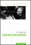 The Music Of Conlon Nancarrow - Kyle Gann