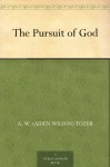 The Pursuit of God - A.W. Tozer