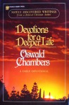 Devotions for a Deeper Life: A Daily Devotional - Oswald Chambers