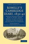 Romilly's Cambridge Diary, 1832 42: Selected Passages from the Diary of the REV. Joseph Romilly, Fellow of Trinity College and Registrary of the Unive - Joseph Romilly, John Patrick Tuer Bury