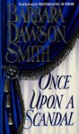 Once Upon A Scandal - Barbara Dawson Smith