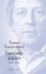 Samlade dikter: 1954–1996 - Tomas Tranströmer