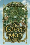 The Green Man - Michael Bedard