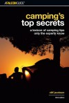 Camping's Top Secrets, 3rd: A Lexicon of Camping Tips Only the Experts Know - Cliff Jacobson