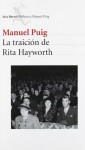 La Traición de Rita Hayworth - Manuel Puig, Alan Pauls