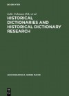 Historical Dictionaries and Historical Dictionary Research: Papers from the International Conference on Historical Lexicography and Lexicology, at the University of Leicester, 2002 - Julie Coleman, Anne McDermott