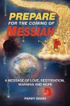 Prepare for the Coming of Messiah - Perry Ennis, Nancy E. Williams