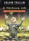 A Heckuva Job: More of the Bush Administration in Rhyme - Calvin Trillin