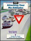 Attacking Your Me Attitudes - Randy Petersen, Stuart Briscoe