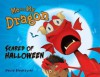 Me and My Dragon: Scared of Halloween - David Biedrzycki