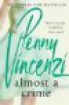 Almost A Crime - Penny Vincenzi