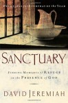 Sanctuary: Finding Moments of Refuge in the Presence of God - David Jeremiah