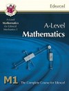 Mathematics: A-Level: M1: The Complete Course For Edexcel - Richard Parsons