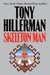 Skeleton Man (Navajo Mysteries, #17) - Tony Hillerman