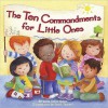 The Ten Commandments for Little Ones - Allia Zobel Nolan, Janet Samuel