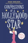 Confessions of a Hollywood Star - Dyan Sheldon
