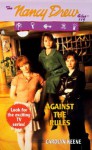 Against the Rules (Nancy Drew Files, #119) - Carolyn Keene