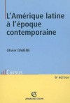 L'Amérique latine à l'époque contemporaine - Olivier Dabene