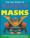 The Big Book Of Warrior Masks - Elizabeth Miles