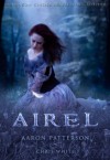 Airel (The Discovering) (The Airel Saga, Book 2: Part 2-4) - Aaron Patterson, Chris White