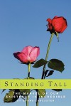 Standing Tall, the Marvel of Our Existence Is Incredible - Donna Lancaster