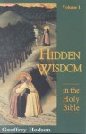 Hidden Wisdom in the Holy Bible, Volume I - Geoffrey Hodson