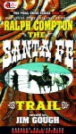 The Santa Fe Trail - Ralph Compton, Jim Gough