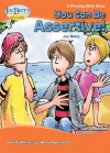 You Can Be Assertive! A Winning Skills Book - Joy Berry