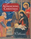 Approaching Christmas - Jane Williams