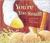 You're Too Small - Shen Roddie, Steve Lavis