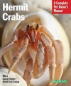 Hermit Crabs (Complete Pet Owner's Manual) - Sue Fox