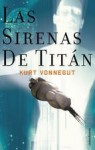 Las Sirenas de Titan - Kurt Vonnegut