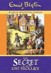 The Secret Of The Lost Necklace (Three Great Adventure Stories) - Enid Blyton, Val Biro