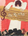 Do Re Mi: If You Can Read Music, Thank Guido D'Arezzo - Susan Roth