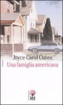 Una famiglia americana - Joyce Carol Oates, Vittorio Curtoni