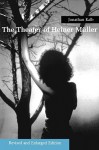 Theater of Heiner Muller: Revised and Enlarged Edition (Revised and Enlarged) - Jonathan Kalb