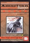 Mel Bay's American Banjo: Three-Finger and Scruggs Style - Steve Garner